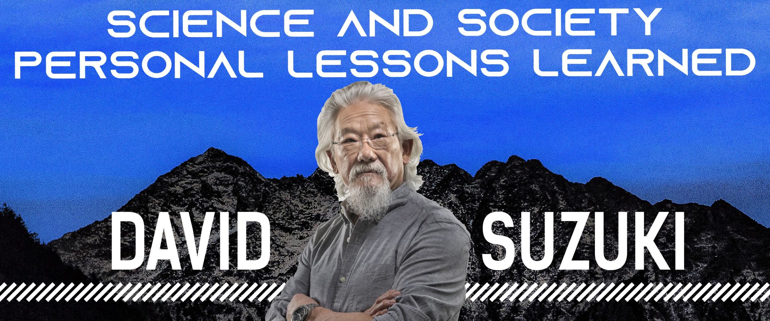 Photo d'un homme asiatique devant une montagne avec le texte : Science et société - Leçons personnelles apprises David Suzuki