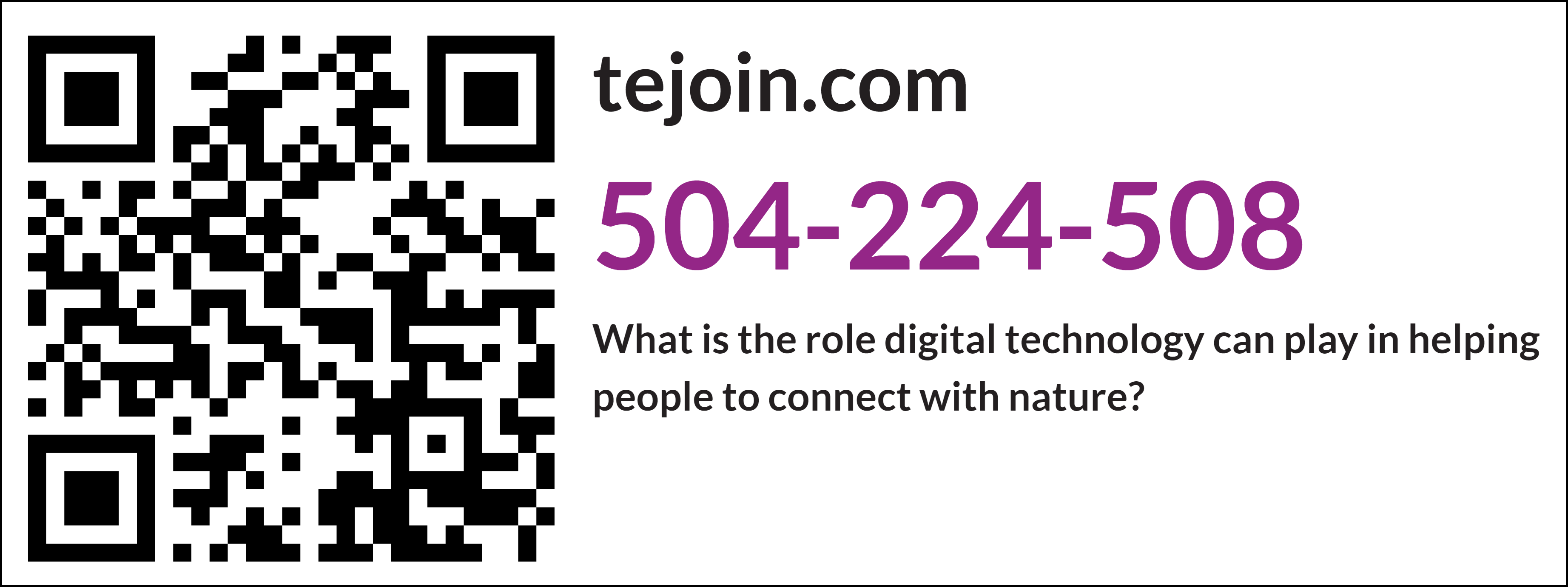tejoin.com 504-224-508 what is the role digital technology can play in helping connect people to nature