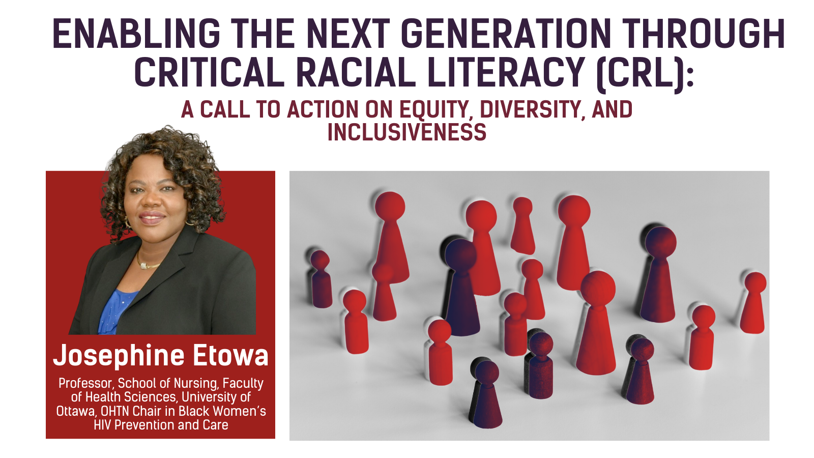 une bannière avec le titre "Permettre à la prochaine génération grâce à l'alphabétisation raciale critique (CRL) : un appel à l'action sur l'équité, la diversité et l'inclusion" aux côtés de chevilles en forme de personnes et d'un portrait d'une femme noire avec des boucles